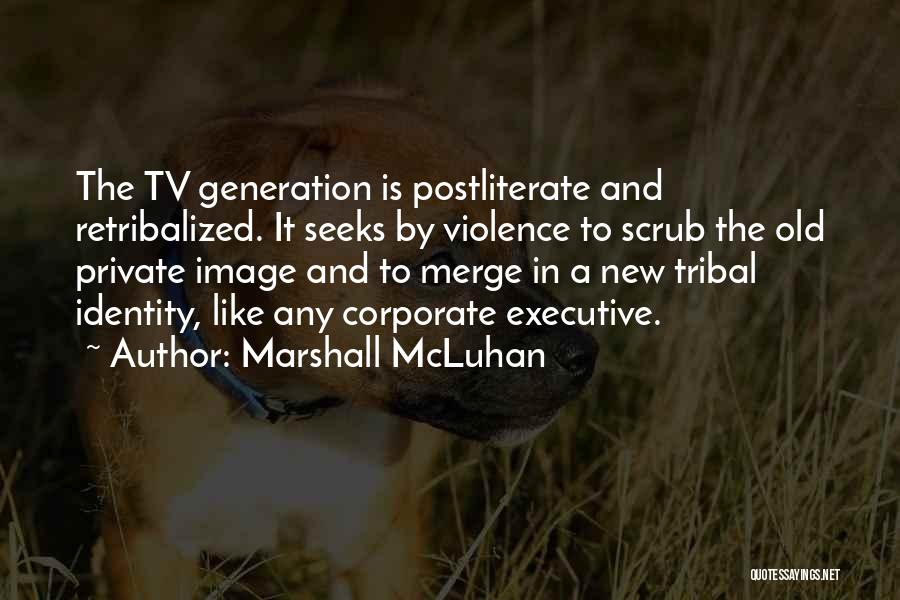 Best Something Corporate Quotes By Marshall McLuhan