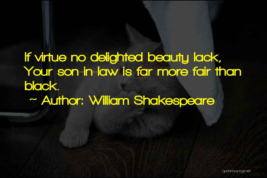 Best Son In Law Quotes By William Shakespeare