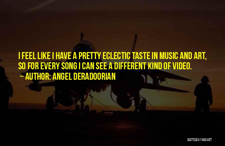 Best Song Ever Video Quotes By Angel Deradoorian