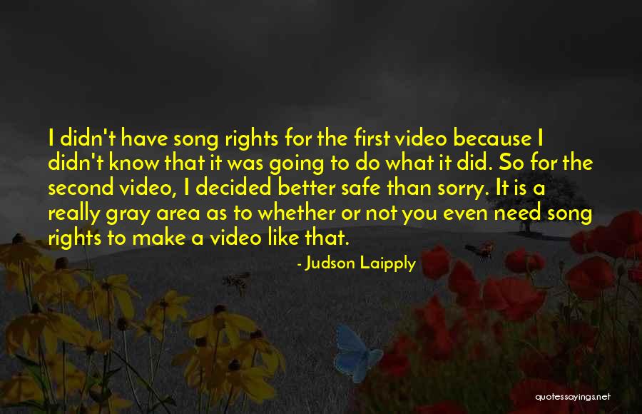 Best Song Ever Video Quotes By Judson Laipply