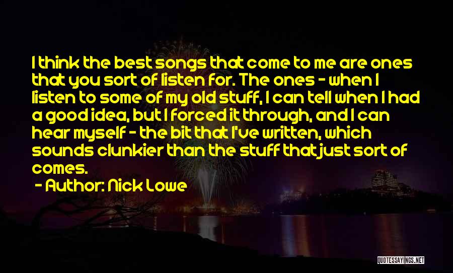 Best Song For Quotes By Nick Lowe