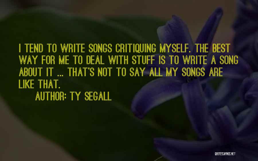 Best Song For Quotes By Ty Segall