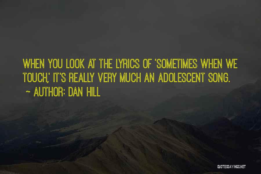 Best Song Lyrics Quotes By Dan Hill