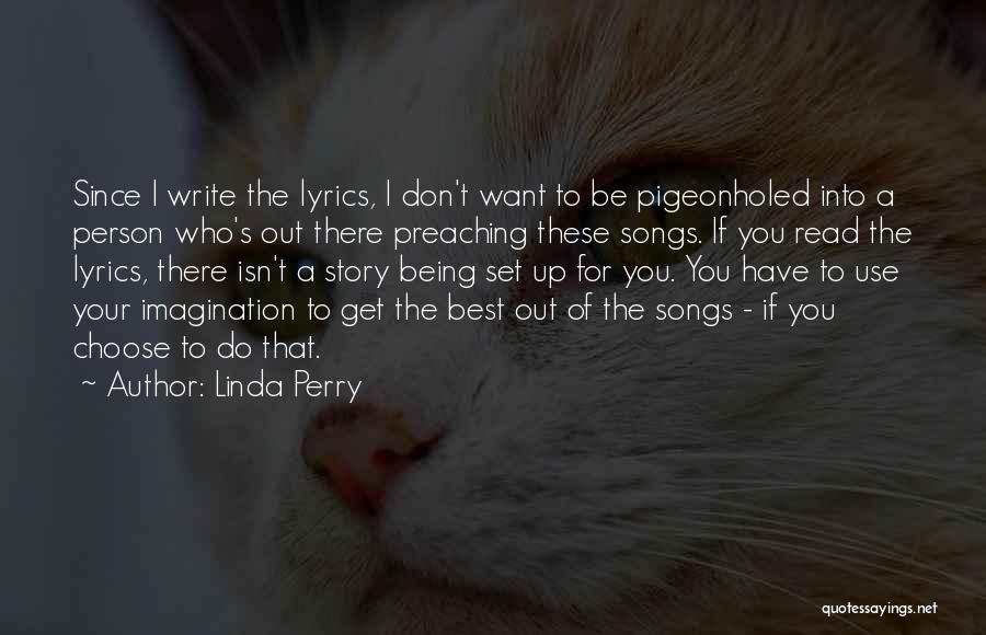 Best Song Lyrics Quotes By Linda Perry
