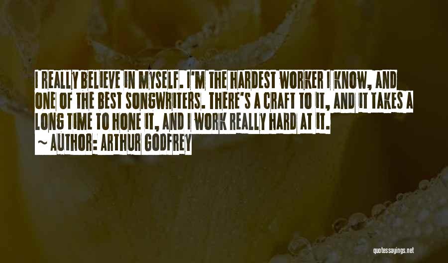 Best Songwriters Quotes By Arthur Godfrey