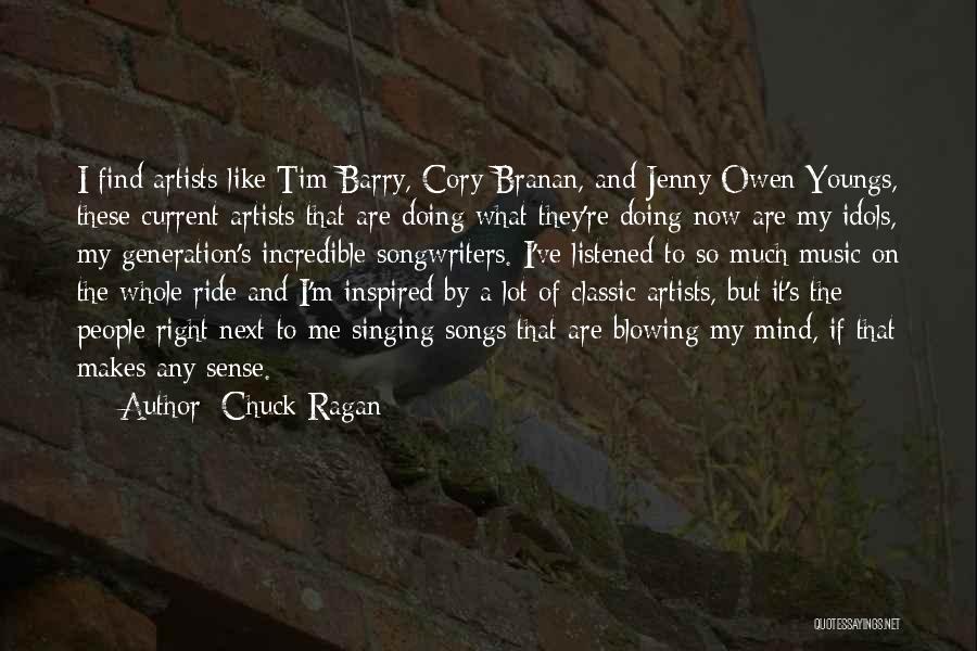 Best Songwriters Quotes By Chuck Ragan
