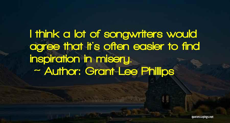 Best Songwriters Quotes By Grant-Lee Phillips