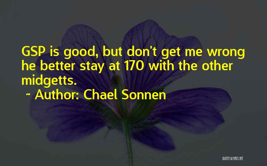 Best Sonnen Quotes By Chael Sonnen