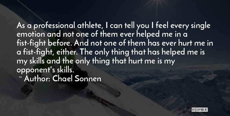 Best Sonnen Quotes By Chael Sonnen