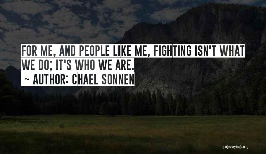 Best Sonnen Quotes By Chael Sonnen