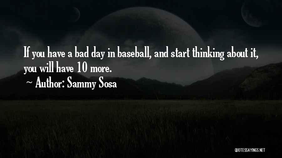 Best Sosa Quotes By Sammy Sosa