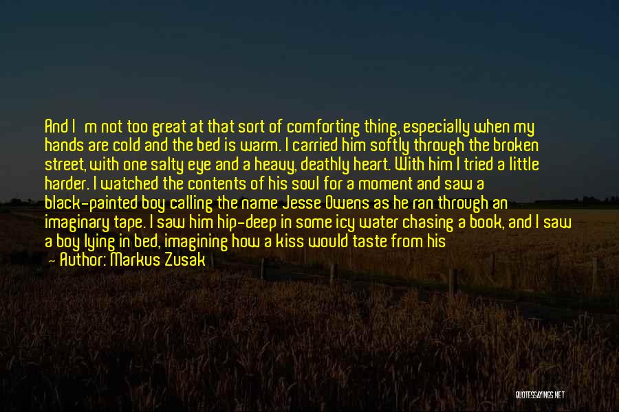Best Soul Tape Quotes By Markus Zusak