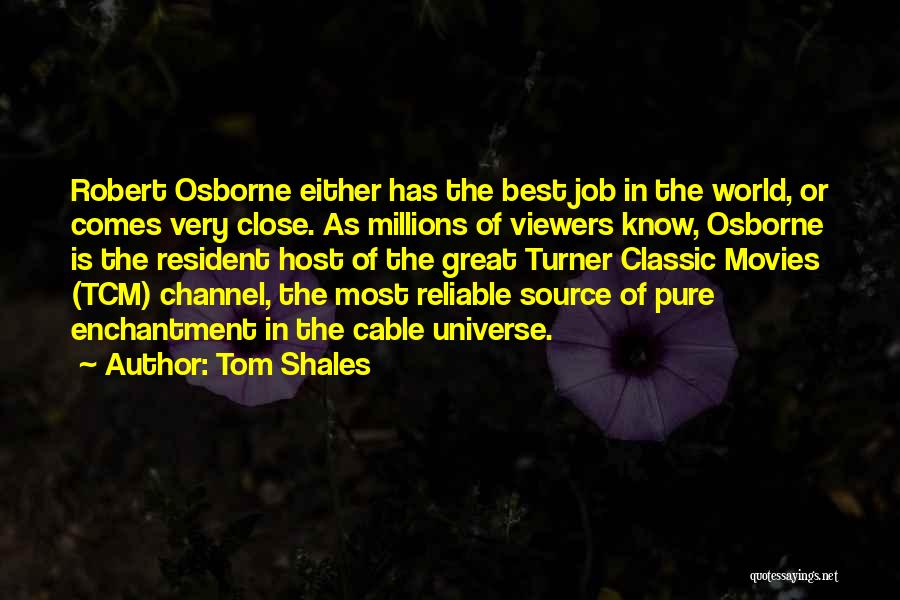 Best Source Of Quotes By Tom Shales