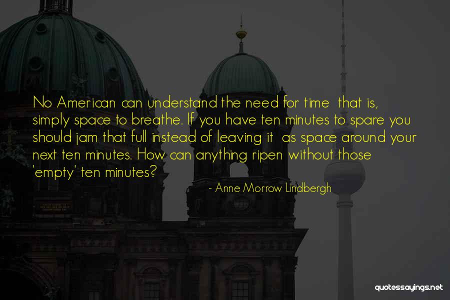 Best Space Jam Quotes By Anne Morrow Lindbergh Best Space Jam Quotes By Anne Morrow Lindbergh