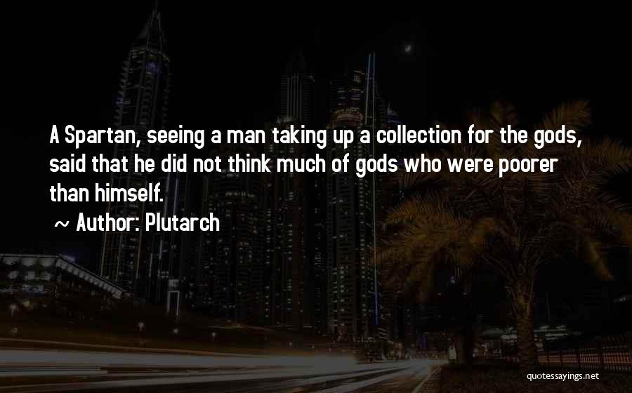 Best Spartan Quotes By Plutarch
