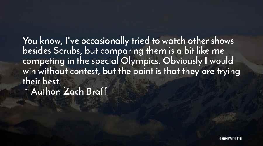 Best Special Olympics Quotes By Zach Braff