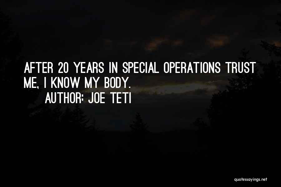 Best Special Operations Quotes By Joe Teti