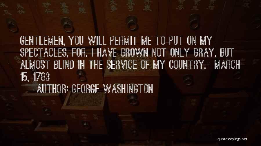 Best Spectacles Quotes By George Washington