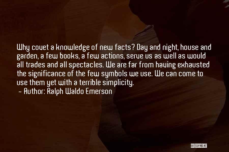 Best Spectacles Quotes By Ralph Waldo Emerson