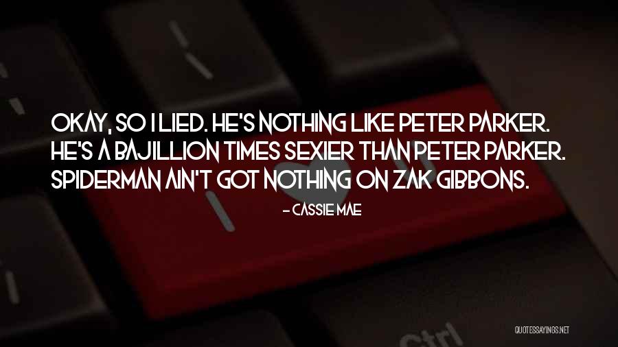 Best Spiderman Quotes By Cassie Mae