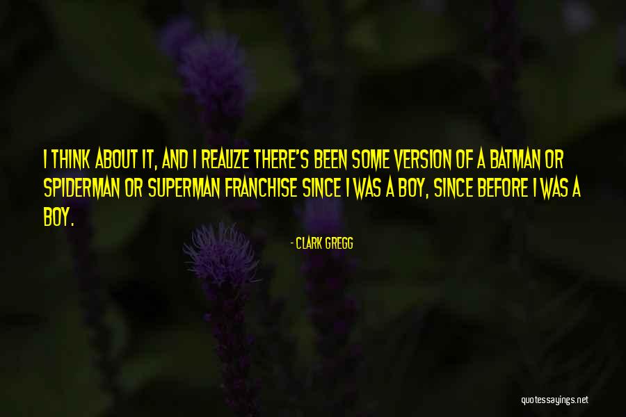 Best Spiderman Quotes By Clark Gregg