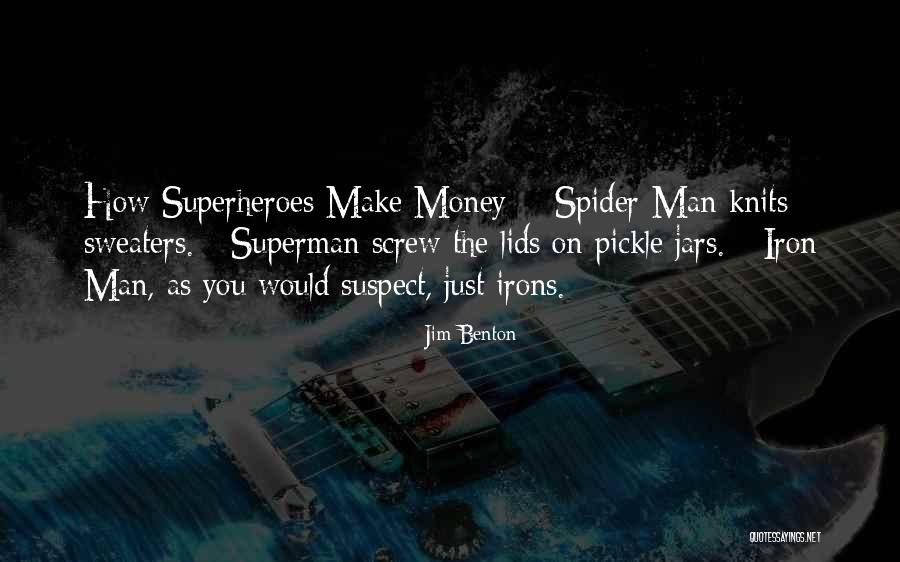 Best Spiderman Quotes By Jim Benton
