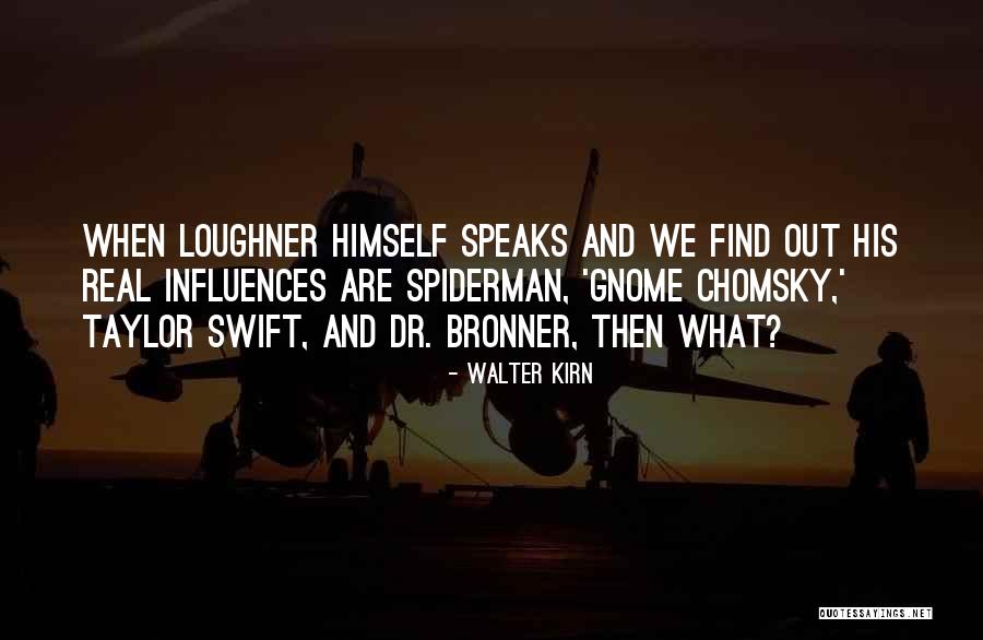 Best Spiderman Quotes By Walter Kirn