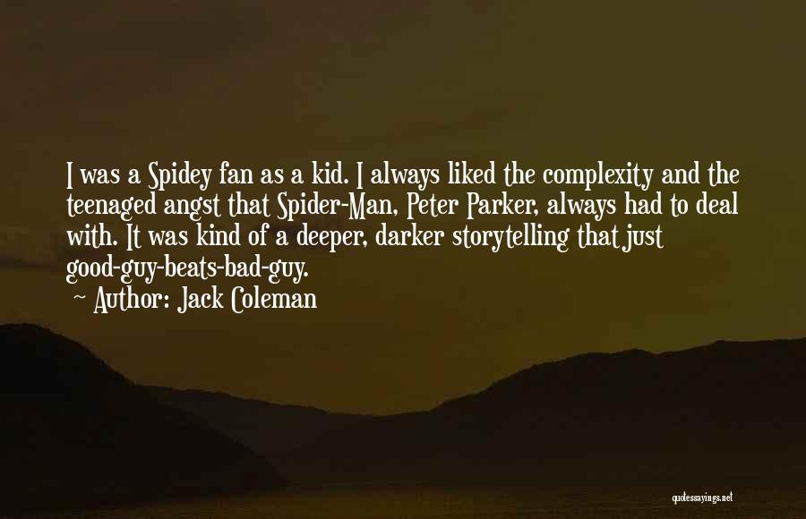 Best Spidey Quotes By Jack Coleman