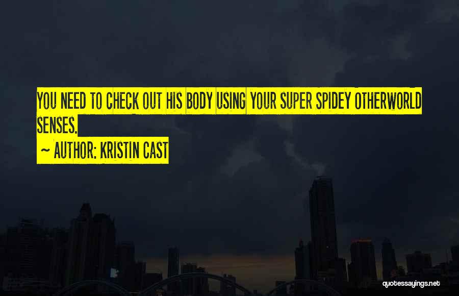 Best Spidey Quotes By Kristin Cast