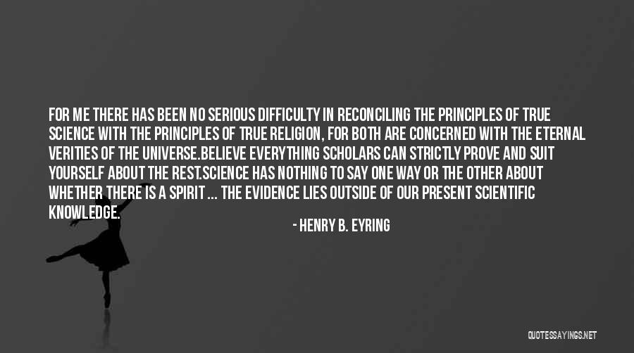 Best Spirit Science Quotes By Henry B. Eyring Best Spirit Science Quotes By Henry B. Eyring