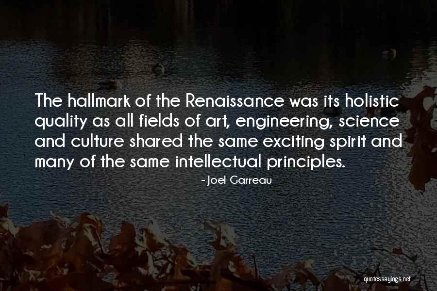 Best Spirit Science Quotes By Joel Garreau