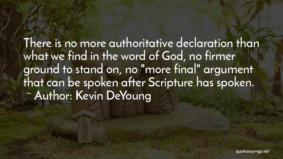 Best Spoken Word Quotes By Kevin DeYoung
