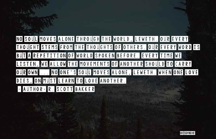 Best Spoken Word Quotes By R. Scott Bakker