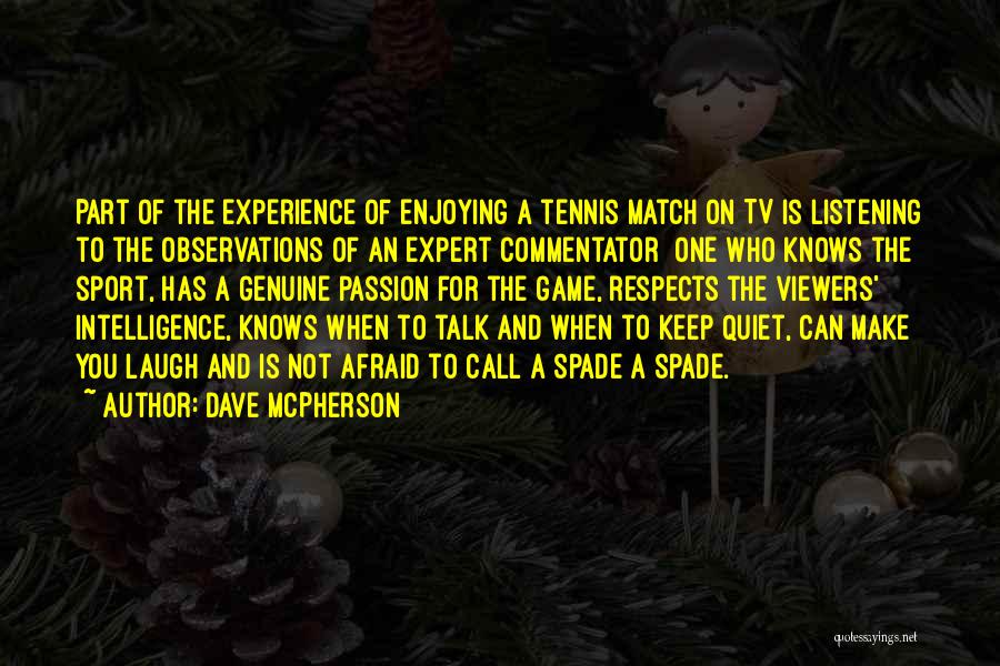 Best Sports Commentator Quotes By Dave McPherson