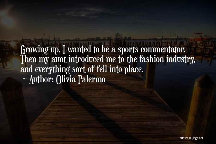 Best Sports Commentator Quotes By Olivia Palermo