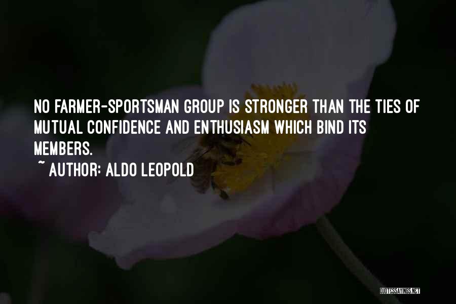 Best Sportsman Quotes By Aldo Leopold