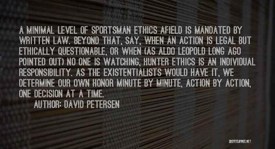 Best Sportsman Quotes By David Petersen