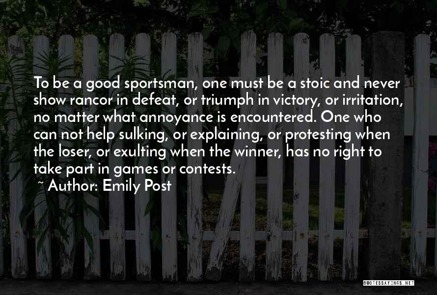Best Sportsman Quotes By Emily Post