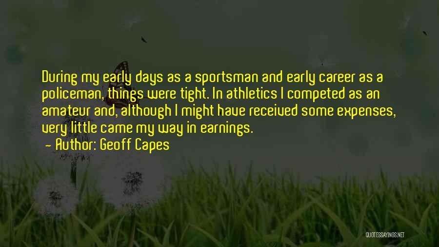 Best Sportsman Quotes By Geoff Capes