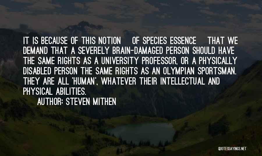 Best Sportsman Quotes By Steven Mithen