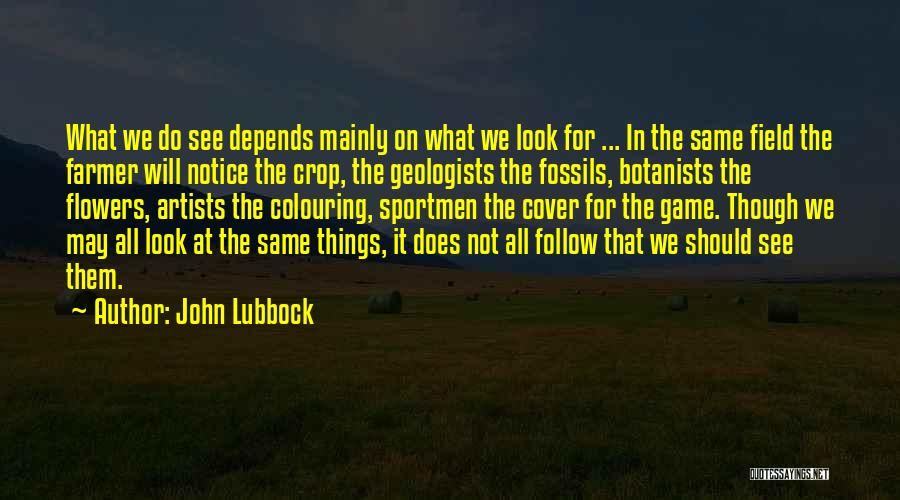 Best Sportsmen Quotes By John Lubbock