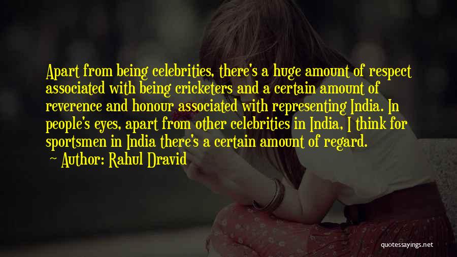 Best Sportsmen Quotes By Rahul Dravid