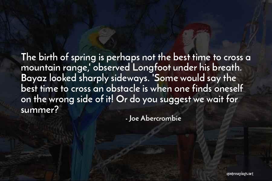 Best Spring Time Quotes By Joe Abercrombie Best Spring Time Quotes By Joe Abercrombie