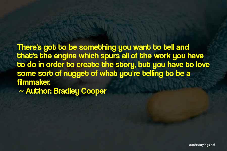 Best Spurs Quotes By Bradley Cooper