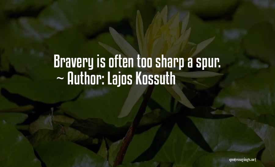 Best Spurs Quotes By Lajos Kossuth