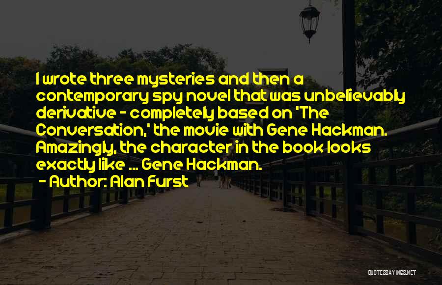 Best Spy Movie Quotes By Alan Furst