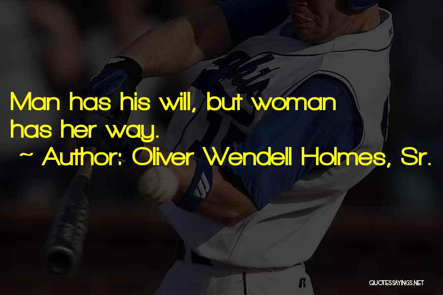 Best Sr Quotes By Oliver Wendell Holmes, Sr.