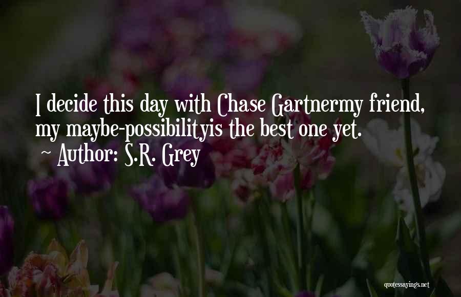 Best Sr Quotes By S.R. Grey