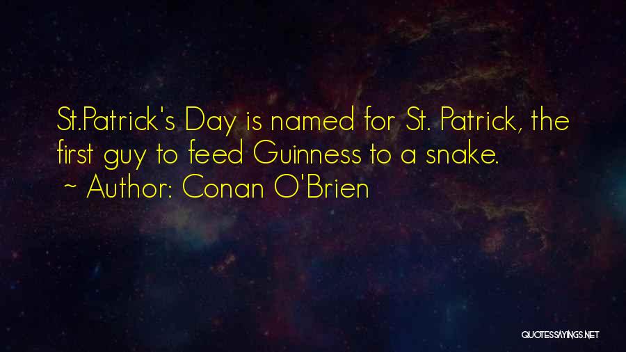 Best St Patrick Quotes By Conan O'Brien