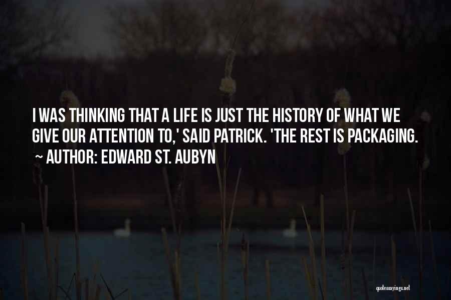 Best St Patrick Quotes By Edward St. Aubyn